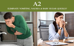 A2 Treatment: Eliminate Vomiting, Nausea & Baby Sugar Quickly!