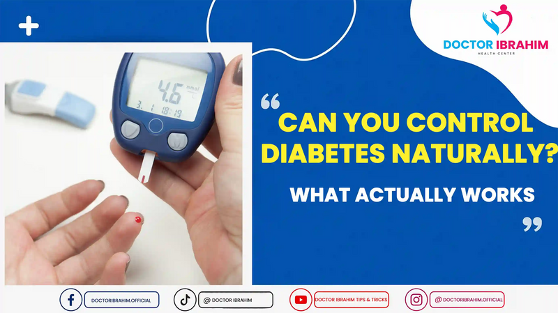 Can You Control Diabetes Naturally? What Actually Works