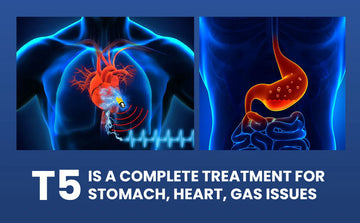 T5 - stomach acidity, and it also helps with heart and liver issues.