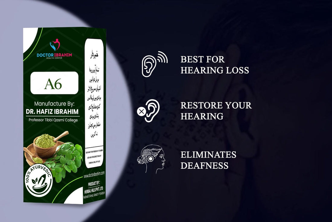 A6 - Eliminates  deafness (بہرے پن کے خاتمہ کیلئے)