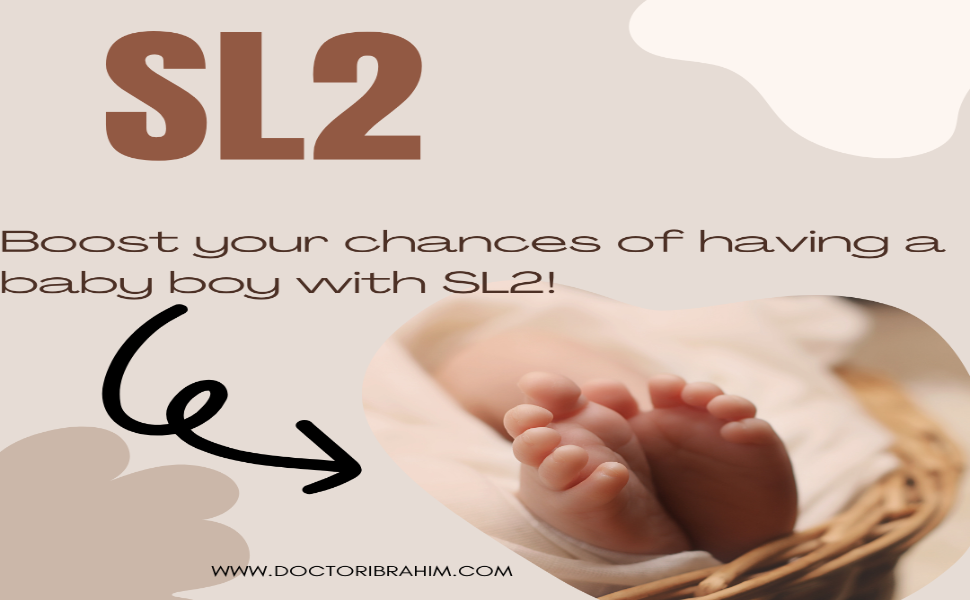 SL2 - Boost your chances of having a baby boy with SL2!