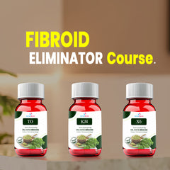 KJ4 - X6 - TO - Eliminate fibroids .
